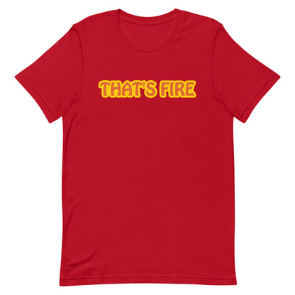 Red t shirt with that's fire text on white background